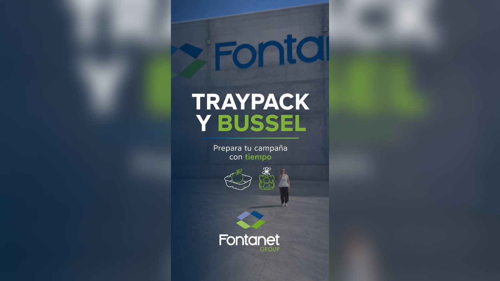 Front of the Fontanet Group warehouse in Fraga with the caption Traypack and Bussel: get your season ready in time